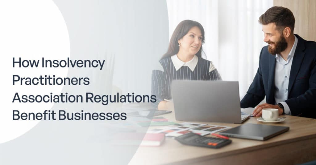 Insolvency Practitioners Association Regulations